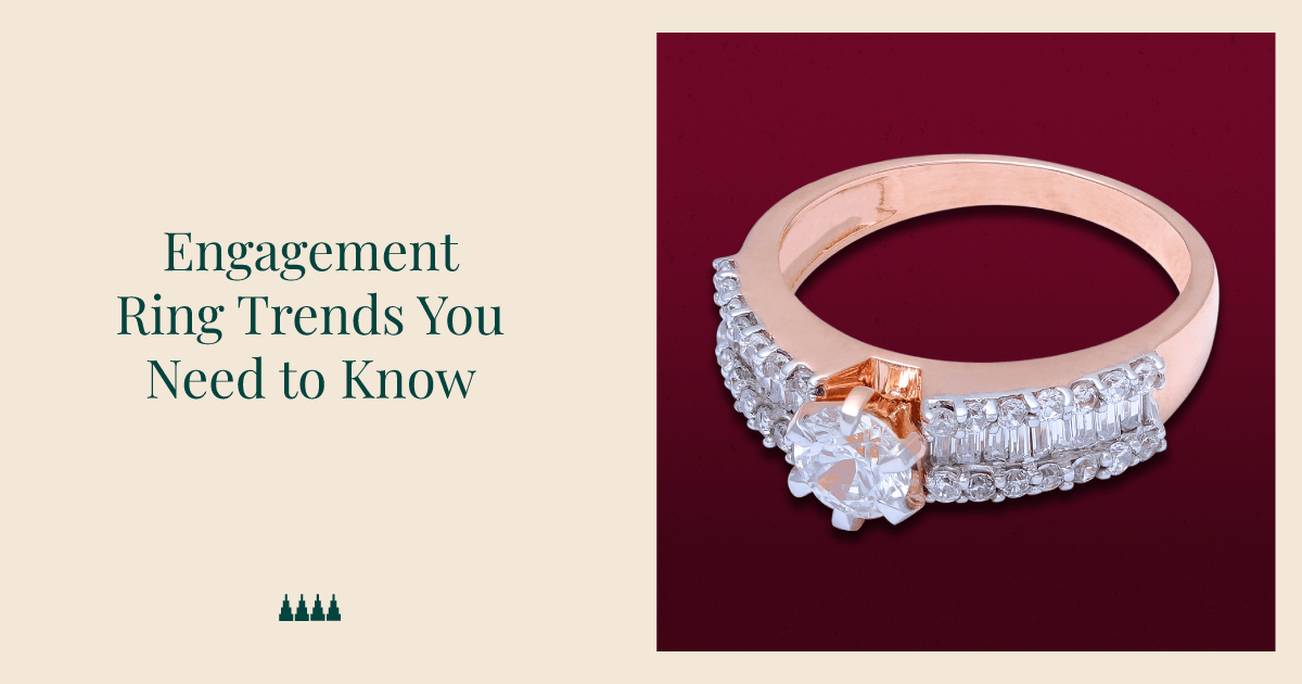 Engagement Ring Trends