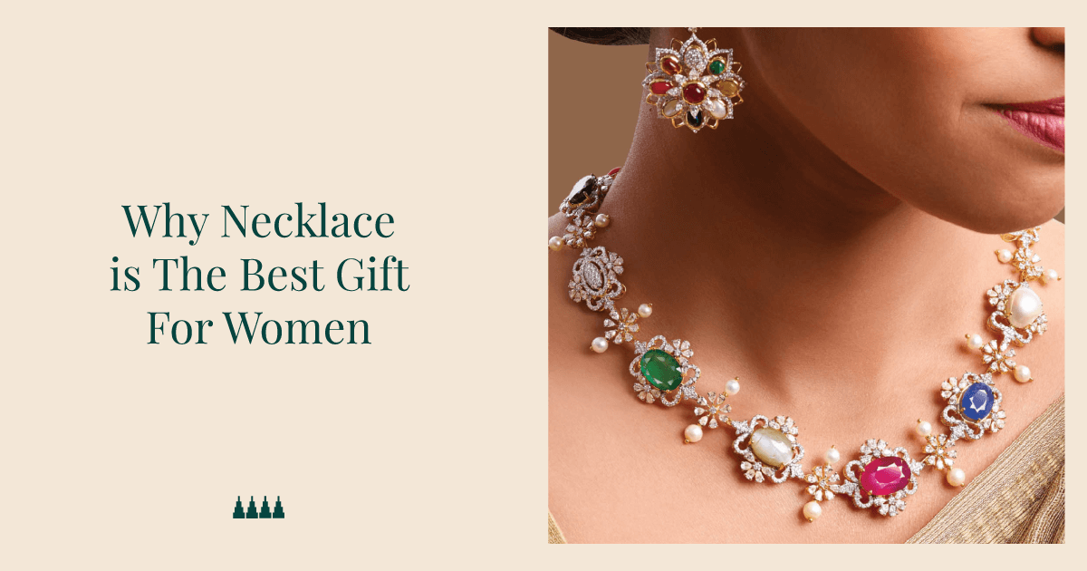 Why Necklace is the Best Gift for Women Why Necklace is the Best Gift for Women