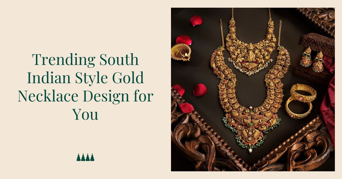 Trending South Indian Style Gold Necklace Design