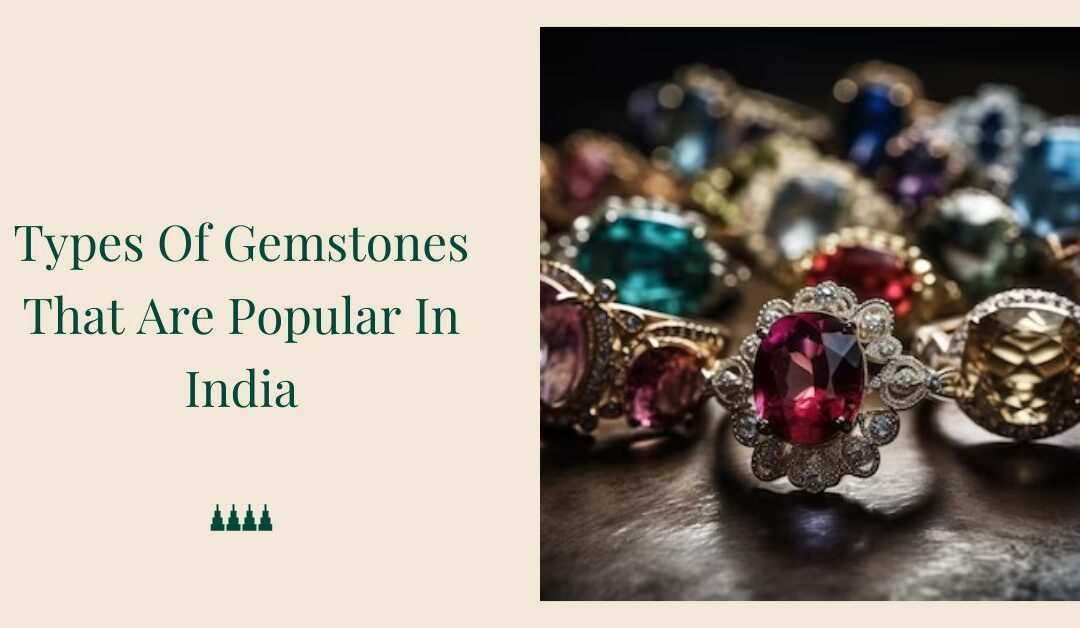 Types of Gemstones: Complete Guide to Precious Stones and Navaratna