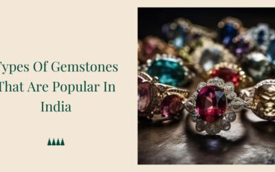 Blog 1 9 Best Types Of Gemstones That Are Popular In India
