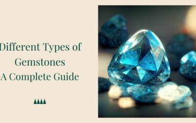 Blog 4 21 Different Types Of Jewellery Stones: A Complete Guide