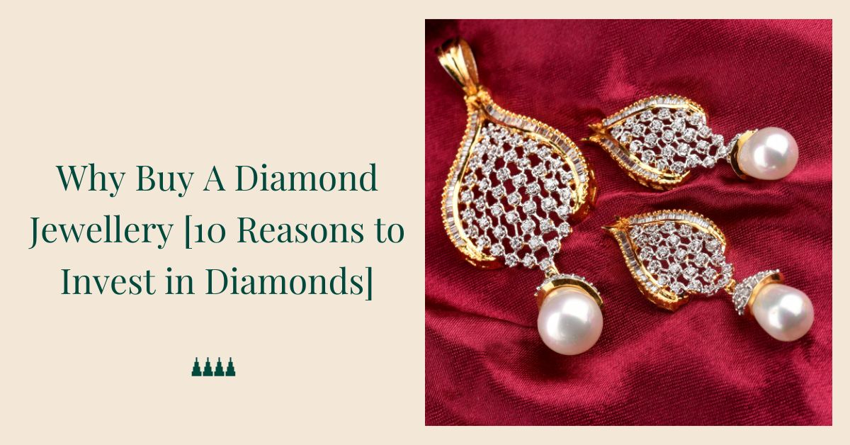 Why Buy A Diamond Jewellery