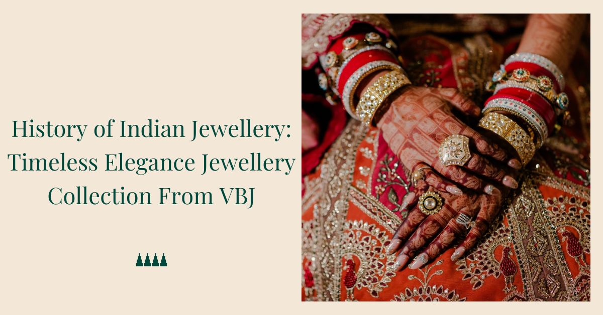 History of Indian Jewellery History of Indian Jewellery