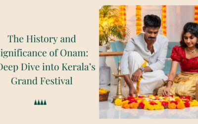 The History and Significance of Onam: A Deep Dive into Keralaâ€™s Grand Festival