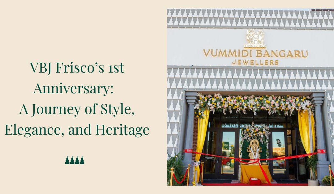VBJ Friscoâ€™s 1st Anniversary: A Journey of Style, Elegance, and Heritage