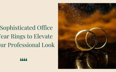 Blog 1 6 Sophisticated Office Wear Rings to Elevate Your Professional Look