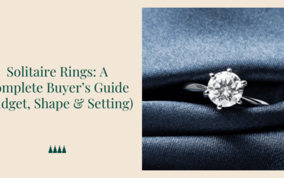 Solitaire Rings: A Complete Buyerâ€™s Guide (Budget, Shape & Setting)