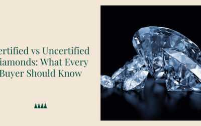 Certified vs Uncertified Diamonds: What Every Buyer Should Know