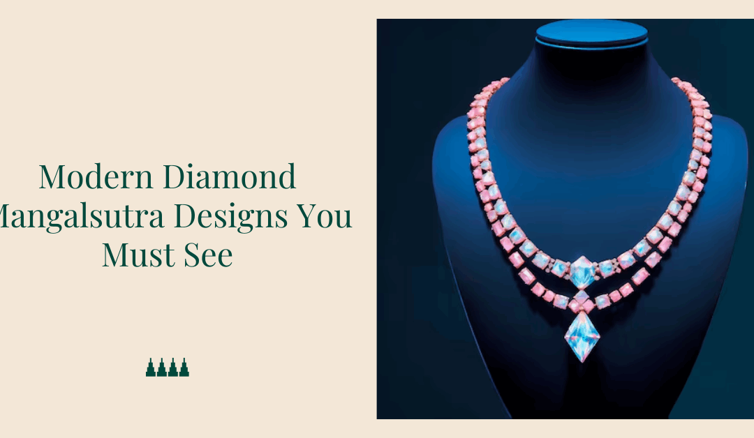 Modern Diamond Mangalsutra Designs You Must See