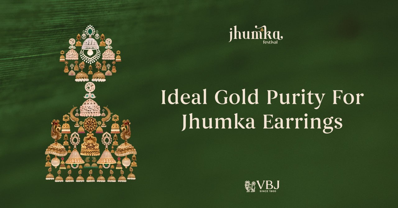 How Much Carat Gold is Good for Jhumka?