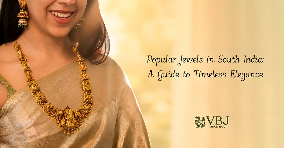 What Are the Popular Jewels in South India? A Guide to Timeless Elegance